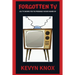 Forgotten TV: 101 TV Shows You've Probably Never Heard Of