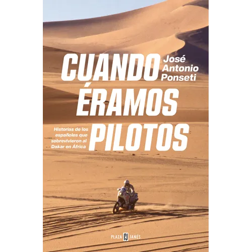 Cuando Éramos Pilotos/ When We Were Pilots
