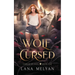 Wolf Cursed (Forged by Fate book 1)