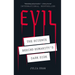 Evil: The Science Behind Humanity's Dark Side