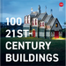 100 21st-Century Buildings