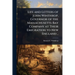 Life and Letters of John Winthrop, Governor of the Massachusetts-Bay Company at Their Emigration to New England ..