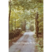 Along the Way: Taking Care of Each Other on Our Way to Heaven
