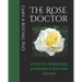 The Rose Doctor: A Key for Diagnosing Problems in the Rose Garden