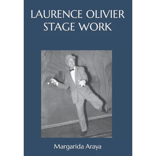 Laurence Olivier Stage Work