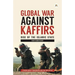 Global War Against Kaffirs