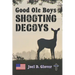 Good Ole Boys Shooting Decoys