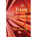 Of Tyrant