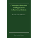 Convergence Structures and Applications to Functional Analysis