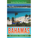 Bahamas: The Official Travel Guide
