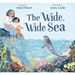 The Wide, Wide Sea