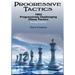 Progressive Tactics: 1002 Progressively Challenging Chess Tactics