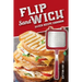 Flip Sandwich(R) Maker Recipe Cookbook: Unlimited Delicious Copper Pan Non-Stick Stovetop Panini Grill Press Recipes