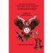 The Second Coming of "Trump The First" Dear leader of the Banana Republic of the Disunited States of America - Part II - Second Edition