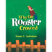 Why the Rooster Crowed