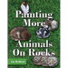 Painting More Animals on Rocks (Latest Edition)