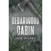 Cedarwood Cabin: A Dark Romance Thriller