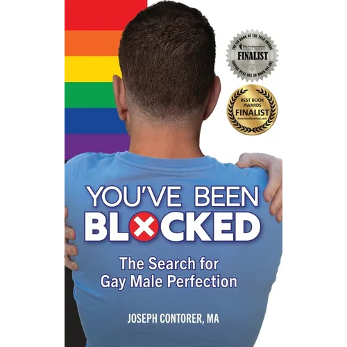 You've Been Blocked: The Search for Gay Male Perfection