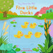 Five Little Ducks: (A Classic Nursery Rhyme Board Book with Interactive Sliders and Qr Code for Instrumental and Vocal Versions - For Babies and Toddl