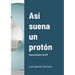 Así suena un protón: Manual básico de RM