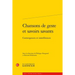 Chansons de Geste Et Savoirs Savants: Convergences Et Interferences