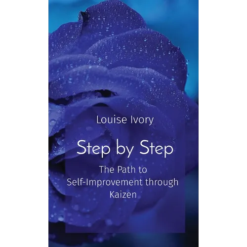 Step by Step: The Path to Self-Improvement through Kaizen