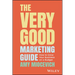 The Very Good Marketing Guide: How to Grow Your Business on a Budget