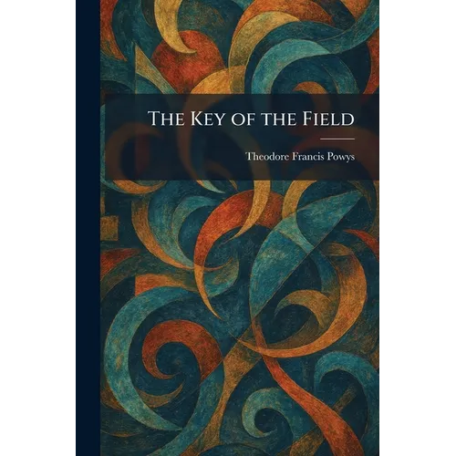 The Key of the Field
