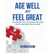 Age Well and Feel Great