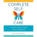 Complete Self-Care: Transformation through Yoga and Beyond