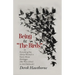 Being and The Birds: Or: Everything You Always Wanted to Know About Heidegger (But Were Afraid to Ask Hitchcock)