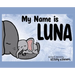 My Name Is Luna