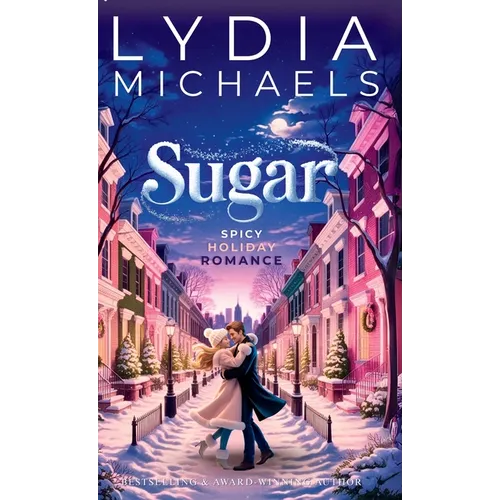 Sugar: A Spicy Holiday Romance
