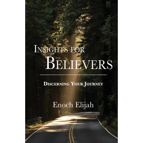 Insights for Believers: Discovering your Journey