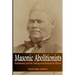 Masonic Abolitionists: Freemasonry and the Underground Railroad in Illinois