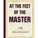 At The Feet Of The Master - Krishnamurti