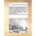 Aristotle's Complete Master-Piece. in Three Parts; Displaying the Secrets of Nature in the Generation of Man. ... to Which Is Added, a Treasure of Hea