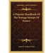A Popular Handbook Of The Postage Stamps Of France
