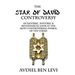 The Star of David Controversy: An Esoteric, Historic, & Metaphysical look at the most Controversial Symbol of the Torah