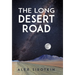 The Long Desert Road