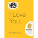 Hey, I Love You: Bookmark Your Way to a Remarkable Marriage