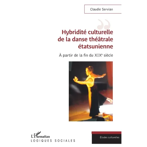 Hybridité culturelle de la danse théâtrale étasunienne: À partir de la fin du XIXe siècle