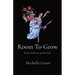 Room To Grow: Poetry from an artist's soul
