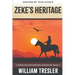 Zeke's Heritage: A Jessie Weaver Western Adventure Book 4