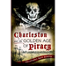 Charleston and the Golden Age of Piracy