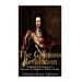The Glorious Revolution: The History of the Overthrow of King James II of England by William of Orange