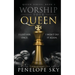 Worship Your Queen