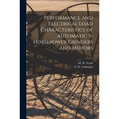 Performance and Electrical Load Characteristics of Automatic 5-horsepower Grinders and Motors