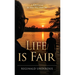 Life is Fair: A Reflection on the Man Who Made Me
