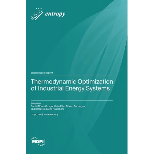 Thermodynamic Optimization of Industrial Energy Systems